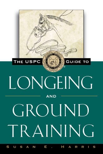 Susan E. Harris/The Uspc Guide to Longeing and Ground Training