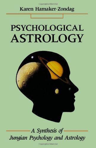 Karen Hamaker Zondag Psychological Astrology A Synthesis Of Jungian Psychology And Astrology 