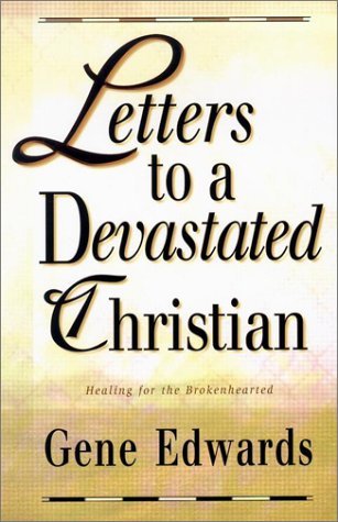 109327 Seedsowers/Letters to a Devastated Christian@ Healing for the Brokenhearted