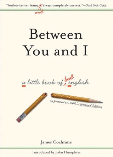James Cochrane/Between You And I@A Little Book Of Bad English