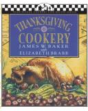 James W. Baker Thanksgiving Cookery 0002 Edition; 