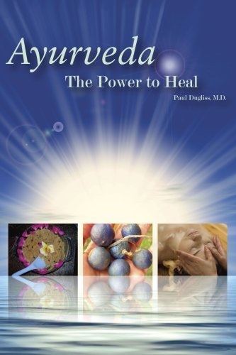 Paul Dugliss/Ayurveda@ The Power to Heal