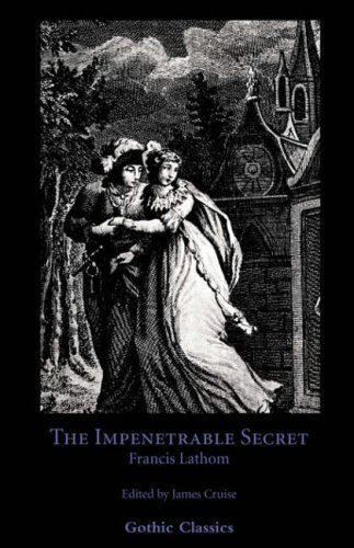 Francis Lathom/The Impenetrable Secret, Find It Out!@Valancourt Book