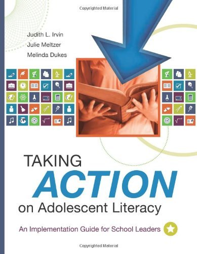 Judith L. Irvin/Taking Action on Adolescent Literacy@ An Implementation Guide for School Leaders