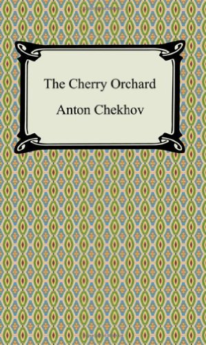 Anton Pavlovich Chekhov/The Cherry Orchard