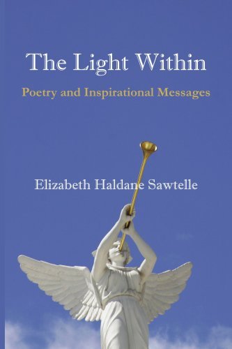 Elizabeth Haldane Sawtelle/The Light Within@ Poetry and Inspirational Messages