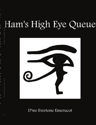 D'We Evertone Emerucot/Ham's High Eye Queue