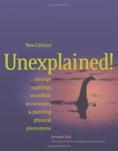 Jerome Clark/Unexplained!@Strange Sightings,Incredible Occurrences & Puzzl@0002 Edition;
