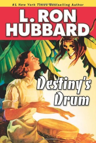 L. Ron Hubbard/Destiny's Drum