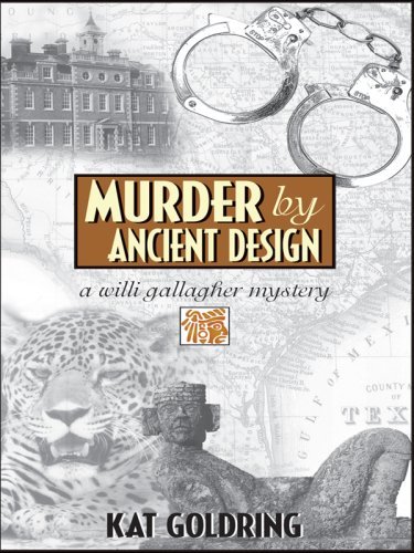 Kat Goldring Murder By Ancient Design A Willi Gallagher Mystery 