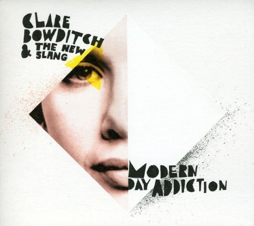 Clare Bowditch/Modern Day Addiction@Import-Aus