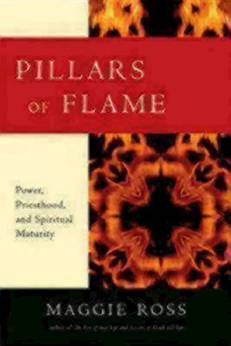 Maggie Ross/Pillars of Flame@ Power, Priesthood, and Spiritual Maturity@Special and REV