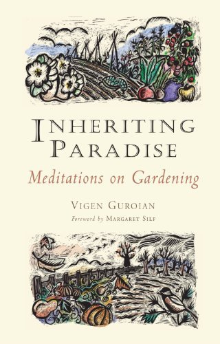 Vigen Guroian/Inheriting Paradise@ Meditations on Gardening