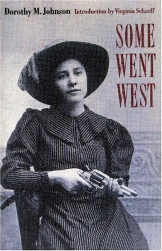Dorothy M. Johnson/Some Went West