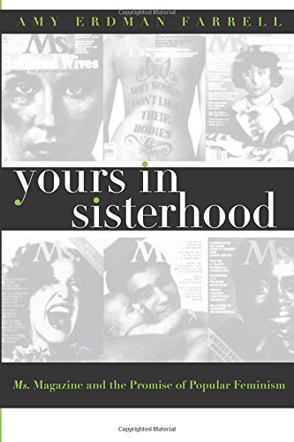 Amy Erdman Farrell/Yours in Sisterhood@ Ms. Magazine and the Promise of Popular Feminism