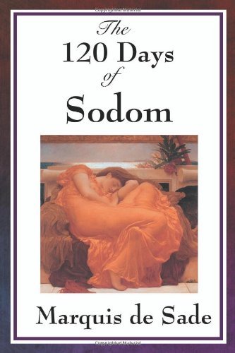 Marquis de Sade/The 120 Days of Sodom