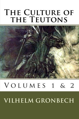 Mark Ludwig Stinson/The Culture of the Teutons@ Volumes 1 and 2