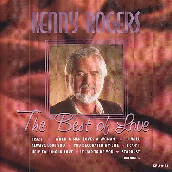 Kenny Rogers Best Of Love 