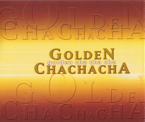 Golden Cha Cha/Golden Cha Cha