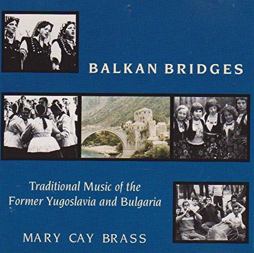 Mary Cay Brass/Balkan Bridges