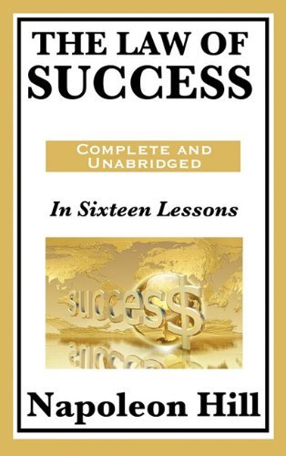 Napoleon Hill/The Law of Success@ In Sixteen Lessons