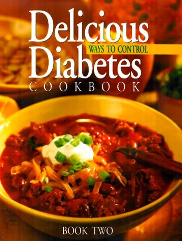 Anne C. Chappell Delicious Ways To Control Diabetes Cookbook 