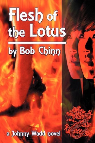Bob Chinn/Flesh of the Lotus