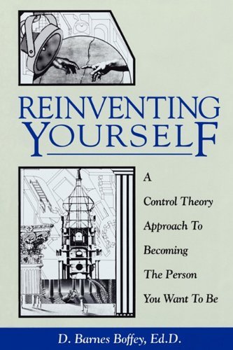 D. Barnes Boffey/Reinventing Yourself@A Control Theory Approach To Becoming The Person
