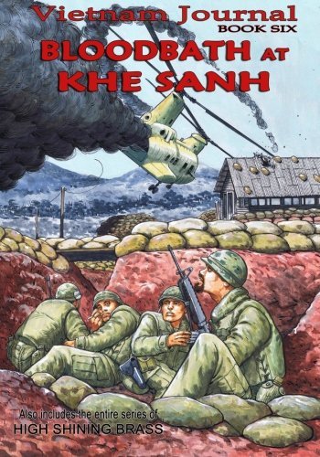 Don Lomax/Vietnam Journal Book Six@ Bloodbath at Khe Sanh