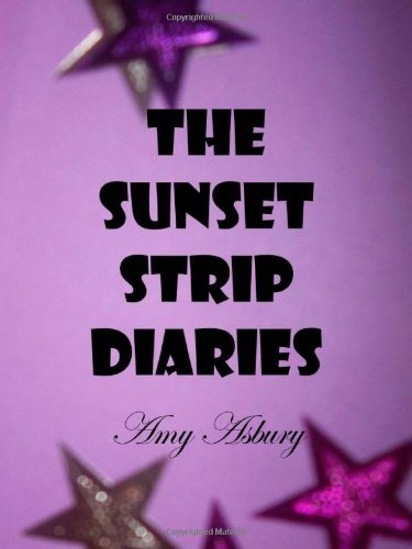 Amy Asbury/The Sunset Strip Diaries