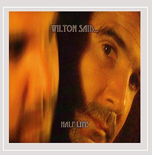Wilton Said/Half Life@Cd-R