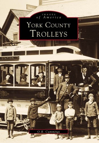 O. R. Cummings/York County, Trolleys