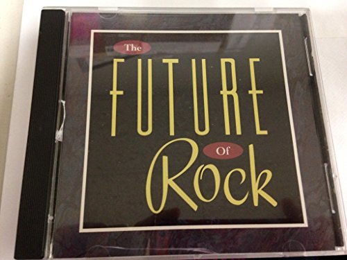 Future Of Rock/Future Of Rock