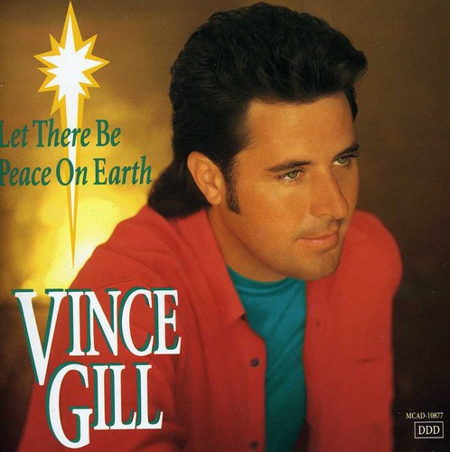 Vince Gill Let There Be Peace On Earth 