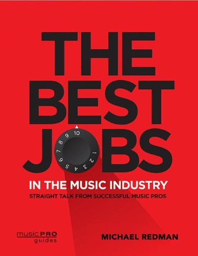 Michael Redman/The Best Jobs in the Music Industry@ Straight Talk from Successful Music Pros
