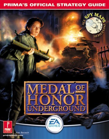alan Barasch/Medal Of Honor: Underground: Prima's Official Stra