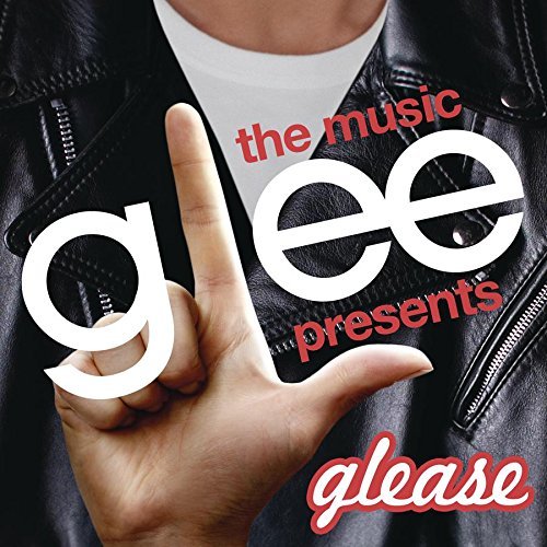 Glee Cast/Glee: The Music Presents Glease@Glee: The Music Presents Glease