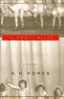 A. M. Homes/The End Of Alice