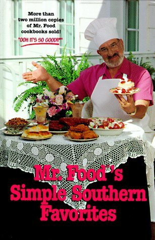 Art Ginsburg Mr. Food's Simple Southern Favorites 