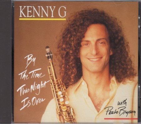 Kenny G/By The Time This Night Is Over / In The Rain