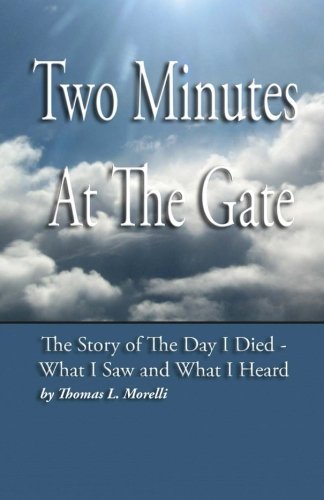 Thomas L. Morelli/Two Minutes At The Gate
