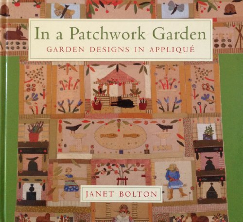 Janet Bolton In A Patchwork Garden Garden Design Applique 