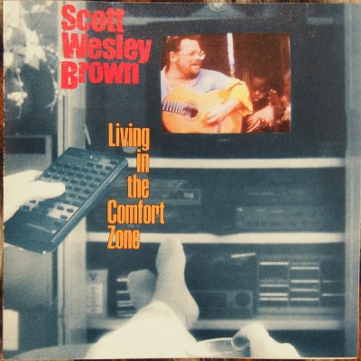 Scott Wesley Brown/Living In The Comfort Zone