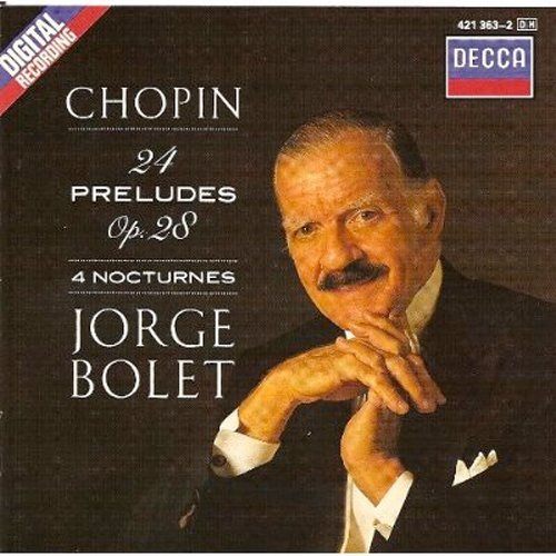Frederic Chopin/24 Preludes, Op. 28 & Nocturnes@Jorge Bolet