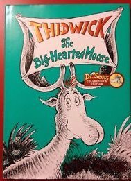 Dr. Seuss/Thidwick the Big-Hearted Moose
