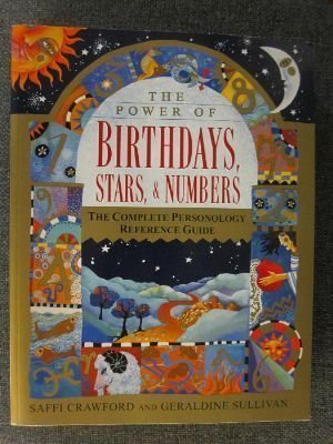 Crawford, Saffi Sullivan, Geraldine/The Power Of Birthdays, Stars And Numbers