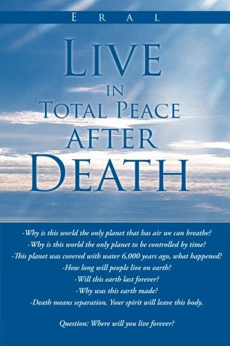 Eral/Live in Total Peace After Death