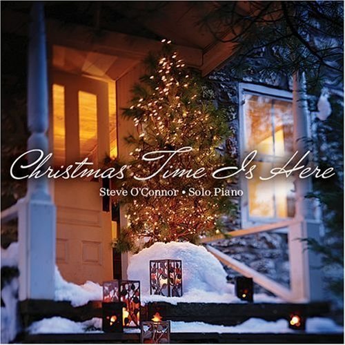 Steve O'Connor/Christmas Time Is Here