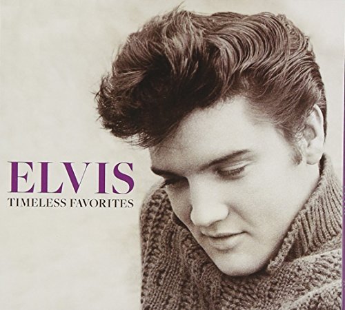 Elvis Presley/Elvis Timeless Favorites