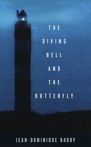 Jean-Dominique Bauby/The Diving Bell & The Butterfly@A Memoir Of Life In Death